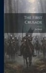 Jas [From Old Catalog] Moore - The First Crusade