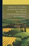 Vittorio Alfieri, Giosuè Carducci, Vittorio Terence - Opere Di Vittorio Alfieri Ristampate Nel Primo Centenorio Della Sua Morte ...: Gli Epigrammi, Le Satire, Il Misogallo