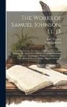 John Hawkins, Samuel Johnson - The Works of Samuel Johnson, Ll. D.: Tales and Visions: The History of Rasselas, the Vision of Theodore, the Apotheosis of Milton. Prayers and Devotio