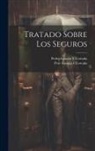 Pedro Estasén Y. Cortada, Pere Estasen I. Cortada - Tratado Sobre Los Seguros