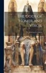 Anonymous - The Gods of Homer and Virgil; Or, Mythology for Children