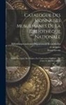 Henri Lavoix, Bibliothèque Nationale (France) Dépar - Catalogue Des Monnaises Musulmanes De La Bibliothèque Nationale: Publié Par Ordre Du Ministre De L'instruction Publique, Des Cultes Et Des Beaux-arts