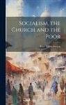 Peter Taylor Forsyth - Socialism, the Church and the Poor