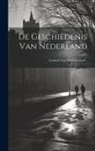 Anonymous - De Geschiedenis Van Nederland: Leesboek Voor De Volksschool