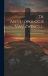 Gerardus Oorthuys - De Anthropologie Van Zwingli