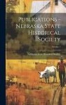 Nebraska State Historical Society - Publications - Nebraska State Historical Society; Volume 5