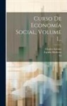 Charles Antoine ((S I. )), La (Madrid), España Moderna - Curso De Economía Social, Volume 1