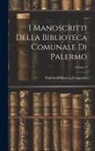 Palermo (Italy) Biblioteca Comunale - I Manoscritti Della Biblioteca Comunale Di Palermo; Volume 3