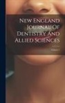 Anonymous - New England Journal Of Dentistry And Allied Sciences; Volume 1