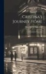 Hugo von Hofmannsthal - Cristina's Journey Home: A Comedy In Three Acts