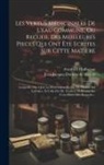 Friedrich Hoffmann, Jean-Jacques Dortous De Mairan - Les Vertus Médicinales De L'eau Commune, Ou Recueil Des Meilleures Pieces Qui Ont Ete Ecrites Sur Cette Matiere: Ausquelles On A Joit La Dissertation