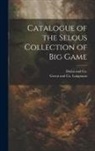 Dulau and Co, Longman Green &amp; Co - Catalogue of the Selous Collection of Big Game