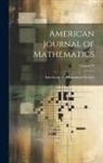 American Mathematical Society - American Journal of Mathematics; Volume 31