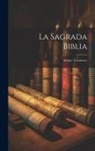 Anonymous - La Sagrada Biblia: Antiguo Testamento