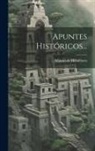 Manuel De Mendiburu - Apuntes Históricos