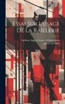Anthony Ashley Cooper of Shaftesbury, Justus Van Effen - Essai Sur L'usage De La Raillerie
