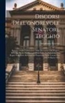 Sebastiano Tecchio - Discorsi Dell'onorevole Senatore Tecchio: Relatore Della Commissione Nella Discussione Del Progetto Di Legge Per Lo Stabilimento Della Corte Di Cassaz