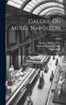 Armand Charles Caraffe, Antoine Michel Filhol, Joseph Lavallée - Galerie Du Musée Napoléon; Volume 8