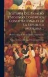 Mexico Congreso Extraordinario Const - Historia Del Primero Y Segundo Congresos Constitucionales De La Republica Mexicana ...: Extracto De Todas Las Sesiones Y Documentos Relativos