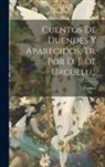 Cuentos - Cuentos De Duendes Y Aparecidos, Tr. Por D. J. De Urcullu