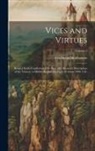 Ferdinand Holthausen - Vices and virtues: Being a soul's confession of its sins, with Reason's description of the virtues: a Middle-English dialogue of about 12