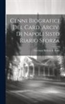 Giovanni Battista De Rossi - Cenni Biografici Del Card. Arciv. Di Napoli Sisto Riario Sforza