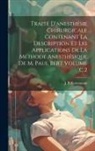 Rottenstein J. B - Traité d'anesthésie chirurgicale contenant la description et les applications de la méthode anesthésique de M. Paul Bert Volume c.2