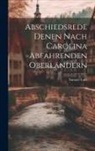 Samuel Lutz - Abschiedsrede Denen Nach Carolina Abfahrenden Oberländern