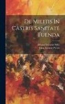 Luca Antonio Porzio, Johann Valentin Wille - De Militis In Castris Sanitate Tuenda