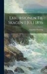 Eugenius Warming - Exkursionen Til Skagen I Juli 1896