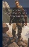 Giovanni Cairoli - Spedizione Dei Monti Parioli (23 Ottobre 1867)