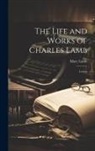 Mary Lamb - The Life and Works of Charles Lamb: Letters