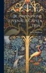 Alfred Hartmann - De Inventione Iuvenalis Capita Tria