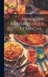 Anonymous - Annulaire Agathopédique Et Saucial