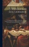 Rudolph Keyser, Carl Rikard Unger - Strengleikar Eða Lioðabok: En Samling of Romantiske Fortællinger Efter Bretoniske Folkesange (Lais), Oversat Fra Fransk Paa Norsk Ved Midten Af T