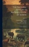 Samuel Reynolds Hole, Charles Davies Sherborn, Gilbert White - The Natural History & Antiquities of Selborne: & a Garden Kalendar; Volume 2