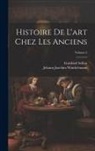 Gottfried Sellius, Johann Joachim Winckelmann - Histoire De L'art Chez Les Anciens; Volume 2