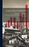 Samuel Huntington Hobbs, University of North Carolina (1793-19 - Gaston County: Economic And Social