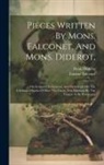 Denis Diderot, Etienne Falconet - Pieces Written By Mons. Falconet, And Mons. Diderot,: On Sculpture In General, And Particularly On The Celebrated Statue Of Peter The Great, Now Finis