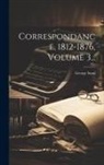 George Sand - Correspondance, 1812-1876, Volume 3