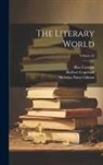 Bliss Carman, Samuel R. Crocker, Nicholas Paine Gilman - The Literary World; Volume 26