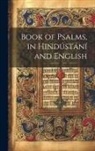 Anonymous - Book of Psalms, in Hindústání and English
