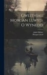 Jakob Böhme, Morgan Llwyd - Gweithiau Morgan Llwyd, O Wynedd