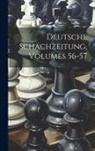 Anonymous - Deutsche Schachzeitung, Volumes 56-57