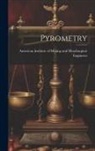 American Institute of Mining and Meta - Pyrometry