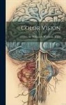 William de Wiveleslie Abney - Color Vision