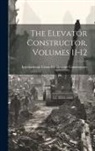 International Union of Elevator Const - The Elevator Constructor, Volumes 11-12