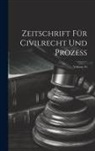 Anonymous - Zeitschrift Für Civilrecht Und Prozess; Volume 16