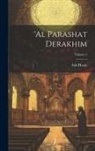 Aad Haam - 'Al parashat derakhim; Volume 3