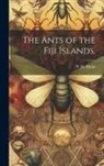 W. M. Mann - The Ants of the Fiji Islands